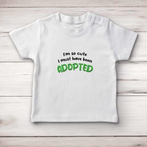 So Cute I'm Adopted - Novelty Baby T-Shirts - Blue Bubble - Image 1 of 4