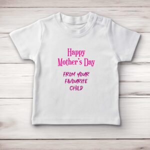 Happy Mothers Day - Favourite Child - Novelty Baby T-Shirts - Blue Bubble - Image 1 of 3