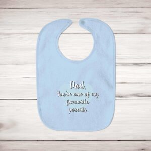 Dad You're One Of My Favourite Parents - Novelty Bibs - Blue Bubble - Image 3 of 4