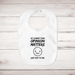 Of Course Your Opinion Matters - Novelty Bibs - Blue Bubble - Image 1 of 4